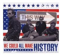 This Way - We Could All Make History