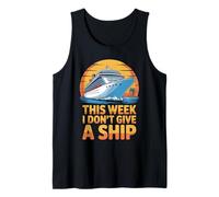This Week I Don´t Give a Ship Camiseta sin Mangas