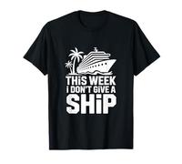 This Week I Don't Give A Ship Camiseta