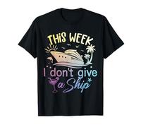 This Week I Don't Give a Ship Funny Cruise Vacation Matching Camiseta
