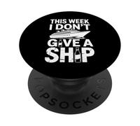 This Week I Don't Give A Ship - Vacaciones Divertidas PopSockets PopGrip Adhesivo