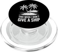 This Week I Don't Give A Ship - Vacaciones Divertidas PopSockets PopGrip para MagSafe