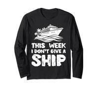 This Week I Dont Give Ship Funny Vacaciones Humor Hombres Mujeres Manga Larga