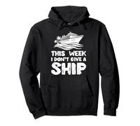 This Week I Dont Give Ship Funny Vacaciones Humor Hombres Mujeres Sudadera con Capucha