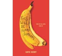 This Will Be Funny Someday (ebook)