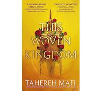 This Woven Kingdom: the brand new fantasy romance series from the author of TikTok Made Me Buy It sensation, Shatter Me