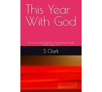 This Year With God: The Lord is My Shepherd, Journaling through Psalms Days 1-31