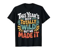 This Year'S Been Totally Wild But We Made It |- Camiseta gráfica económica, Hombre, Negro, M