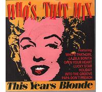 This Years Blonde - This Year's Blonde - Who's That Mix