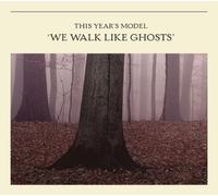 This Year'S Model - We Walk Like Ghosts [Import]