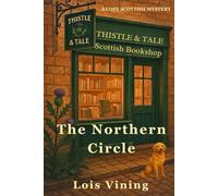 Thistle & Tale Bookshop Murder: The Northern Circle (Book 3)