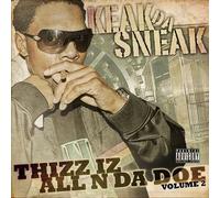 Thizz Iz All N Da Doe Volume 2 by Keak Da Sneak (2009-04-21)