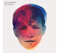 Thom Artway - All I Know