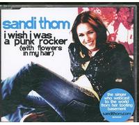 Thom, Sandi - I Wish I Was a Punk...