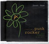 Thom, Sandi - I Wish I Was a Punk Rocker...1