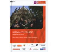 Thomanerchor Leipzig - 800 Jahre Thomana - Die Festmu