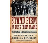 Thomas A. Desjardi Stand Firm Ye Boys from Main (Tapa blanda) (Importación USA)