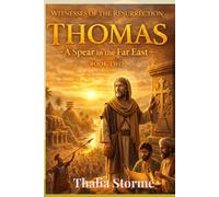 THOMAS: A Spear in the Far East (Witnesses of the Resurrection)