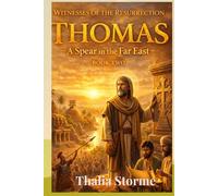 THOMAS: A Spear in the Far East (Witnesses of the Resurrection)