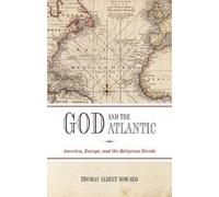 Thomas Albert Howard God and the Atlantic (Tapa dura)