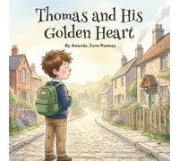 Thomas and His Golden Heart