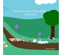 Thomas and Mr. Chewy Rabbit Meet Emily