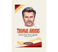 Thomas Anders: Echos einer Pop-Legende