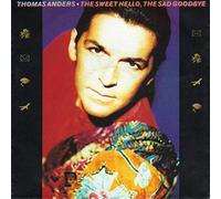 Thomas Anders - Sweet hello, the sad goodbye (1991) / Vinyl single [Vinyl-Single 7'']