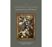 Thomas Aquinas: Selected Commentaries on the Old Testament