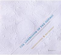 Thomas Ashwell The Liberation of the Gothic: Florid Polyphony By Thomas Ash (CD)