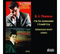 Thomas,B.J. - I'm So Lonesome I Could Cry/Tomorrow Never Comes