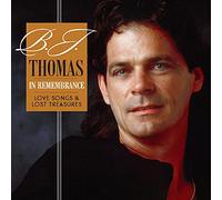Thomas,B.J. - In Remembrance Love Songs & Lost Treasures