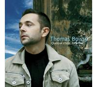 Thomas Boissy - Quelque Chose Dans L'Air (Limited Edition Digipak Version)
