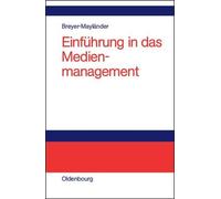 Thomas Breyer-Maylä Einführung in das Medienmanage (Tapa dura) (Importación USA)
