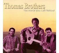 Thomas Brothers - The World You Left Behind (US Import)