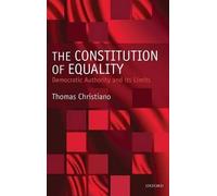 Thomas Christiano The Constitution of Equality (Tapa dura)
