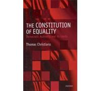 Thomas Christiano The Constitution of Equality (Tapa dura)