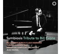 Thomas Clausen Trio, Singapore Symphony Orchestra, Jean Thorel, Anders Malta, Evgueni Brokmiller - Symbiosis · Tribute to Bill Evans