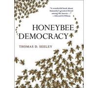 Thomas D. Seeley Honeybee Democracy (Tapa dura) (Importación USA)