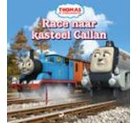 Thomas De Stoomlocomotief - Race Naar Kasteel Callan (audiolibro)