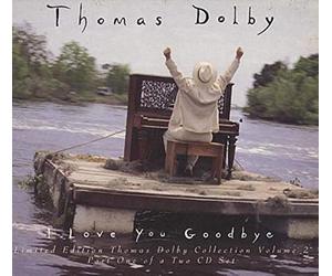 Thomas Dolby - I love you goodbye (CD1)