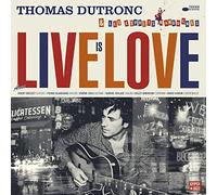 Thomas Dutronc - Live Is Love