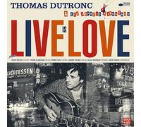 Thomas Dutronc - Live Is Love [Vinilo]
