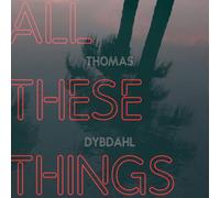 Thomas Dybdahl - All These Things [Vinilo]