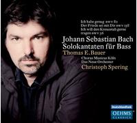 Thomas E. Bauer;Das Neue Orchester - Bach:cantatas para bajo BWV 82, 56 y 158