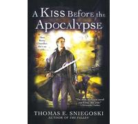 Thomas E. Sniegoski A Kiss Before the Apocalypse (Tapa blanda)