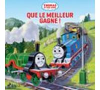 Thomas Et Ses Amis - Que Le Meilleur Gagne !