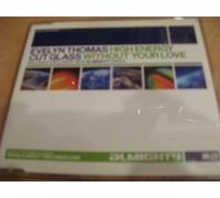 Thomas, Evelyn - High Energy/ Without Your Love