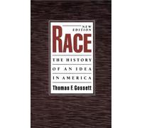 Thomas F. Gossett Race: The History of an Idea in America (Tapa blanda)