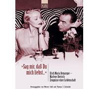 Thomas F. Schne 'Sag mir, daß Du mich liebst'. Erich Maria Remarqu (Tapa blanda)